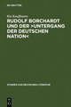 Rudolf Borchardt und der >Untergang der deutschen Nation<